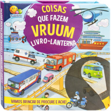 Livro-Lanterna: Coisas que fazem VRUUM