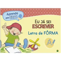 Livro Aprendizado em casa Eu já sei escrever Letra de Forma Todo Livro Livro Aprendizado em casa Eu já sei escrever Letra de Forma Todo Livro